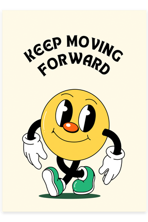 "Keep Walking Forward" Plakat