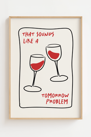 Bring et smil frem med den stilfulde og humoristiske That Sounds Like a Wine Problem Plakat