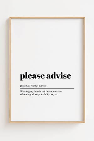Please Advise Definition Plakat