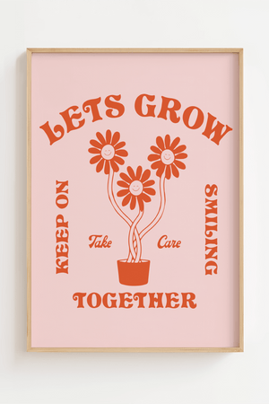 Let's grow together - Keep Smiling Plakat