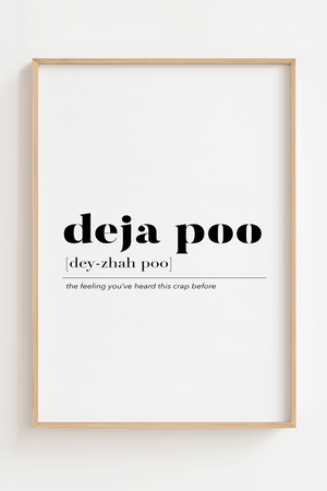 Deja Poo Plakat - Poster Text og citat