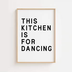 This Kitchen Is For Dancing Hvid Plakat