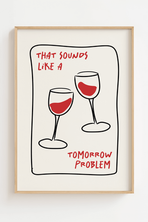 Bring et smil frem med den stilfulde og humoristiske That Sounds Like a Wine Problem Plakat