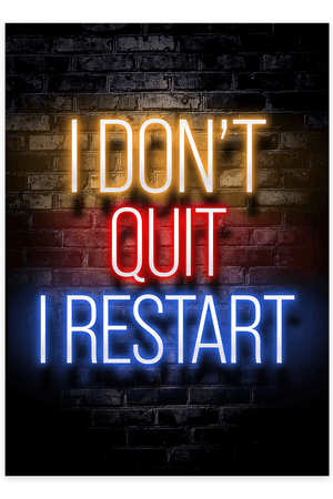 "I don't quit, i restart" - Gaming Plakat