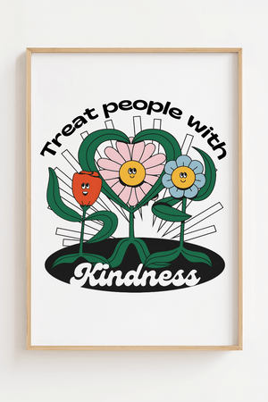 Treat people with kindness - Plakat