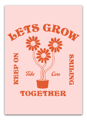 Let's grow together - Keep Smiling Plakat