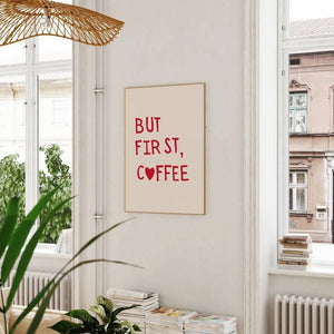 But first Coffee Plakat | Start Din Dag med Kaffe & Inspiration
