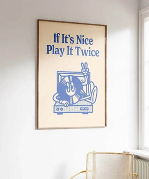 If It's nice, Play It Twice Ellens Shop