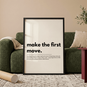Make the First Move