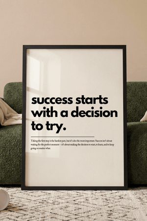 Success Starts With A Decision