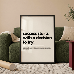 Success Starts With A Decision