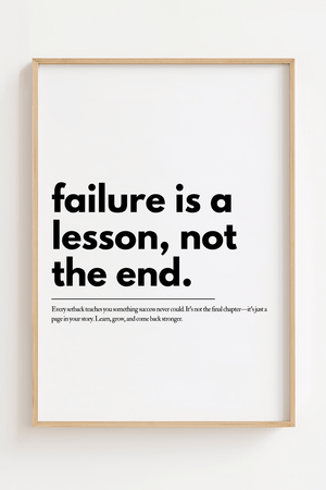 Motiverende plakat med teksten failure is a lesson not the end i minimalistisk sort typografi.