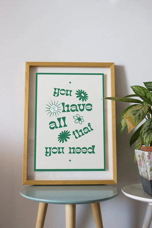 You have all that you need - Tekst & Quote poster