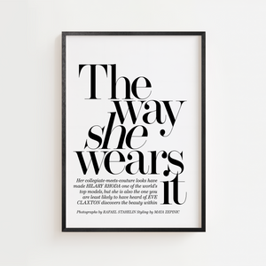 Typografisk sort hvid plakat med teksten The Way She Wears It inspireret af modemagasiner