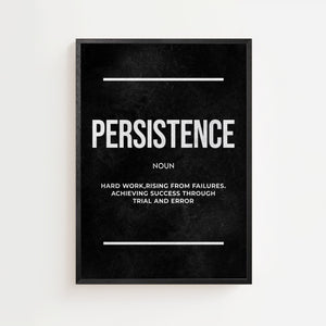 Persistence definition plakat med typografi i hvidt på mørk baggrund, sort ramme