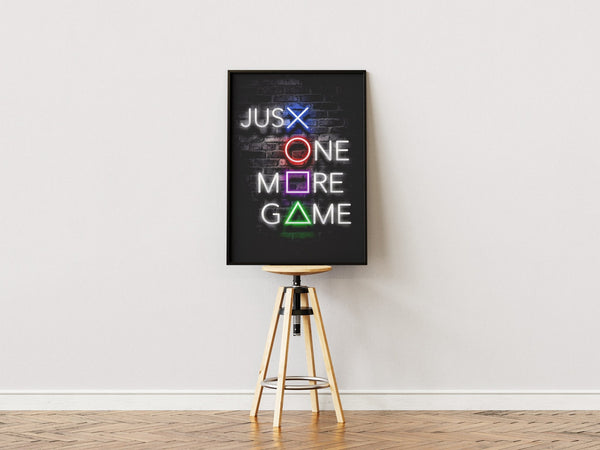 "Just one more game" - Gaming Poster 